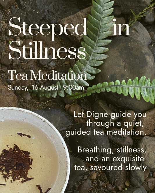 Tea Meditation : Steeped in Stillness